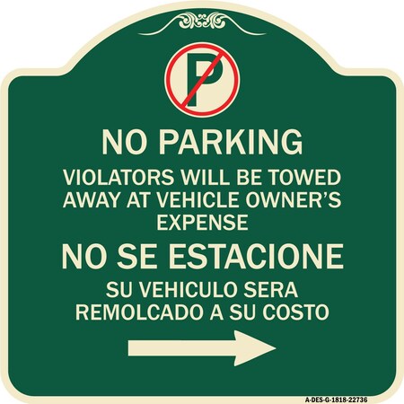 Signmission Violators Will Be Towed Away at Vehicle Owners Expense No Se Estacione Su Vehiculo, G-1818-22736 A-DES-G-1818-22736
